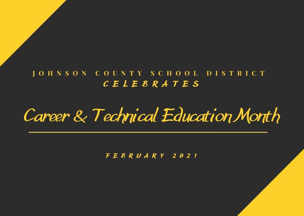 Johnson County School District Celebrates National Career and Technical Month