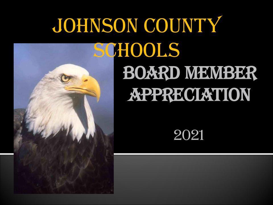 We want to thank our amazing board members for their service to Johnson County Schools.